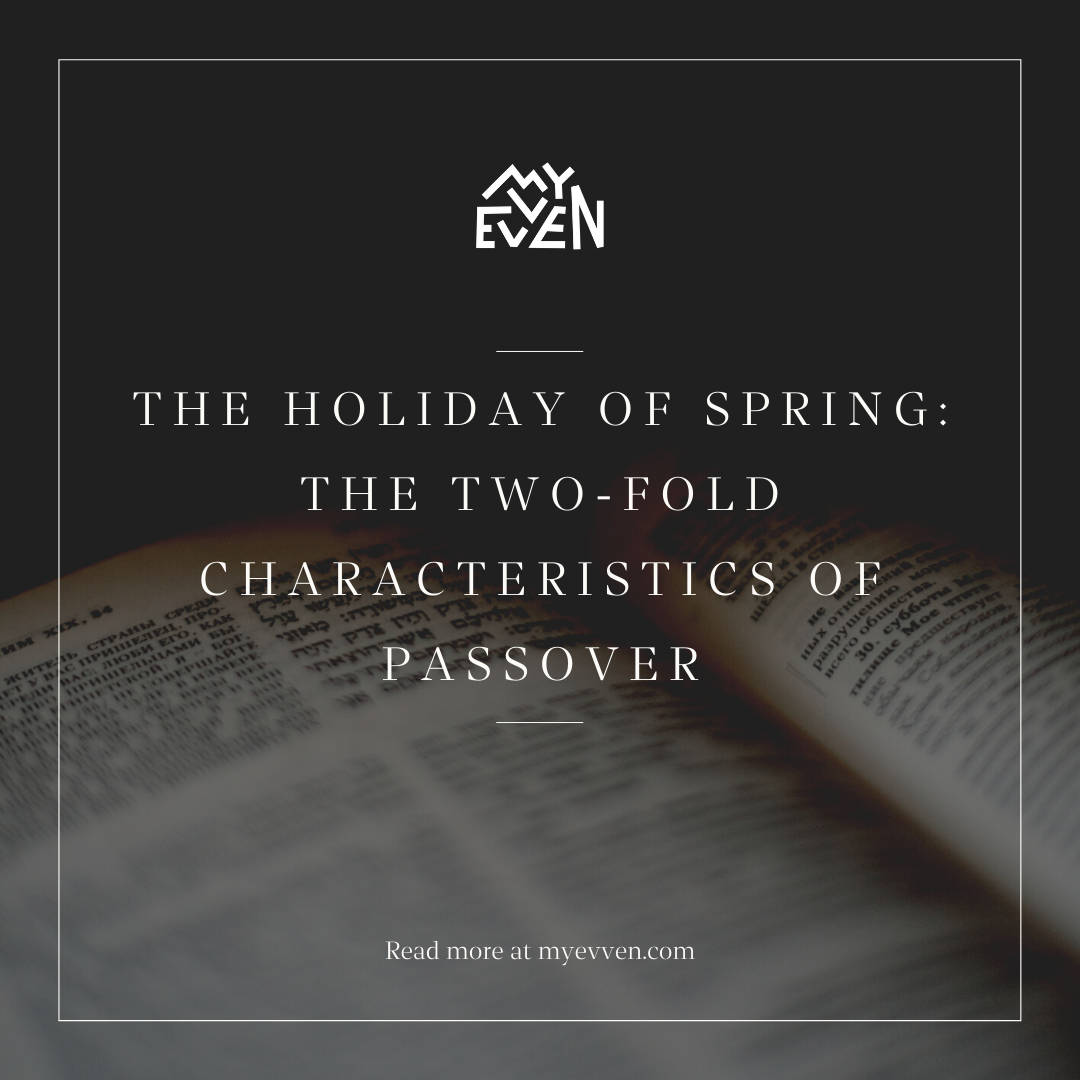 Graphic post text writing the holiday of spring: the two-fold characteristics of passover